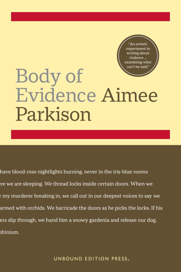Body of Evidence | Aimee Parkison | Short Fiction