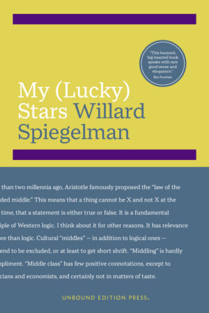 My (Lucky) Stars | Willard Spiegelman | Memoir