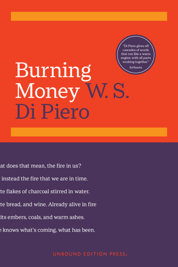 Burning Money | W. S. Di Piero | Poetry